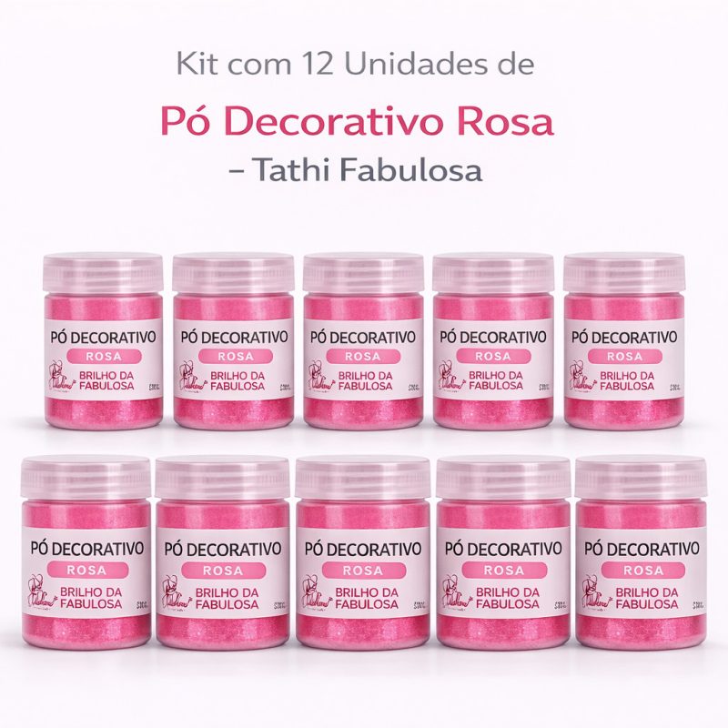 Kit com 12 unidades de Pó Decorativo Rosa Tathi Fabulosa